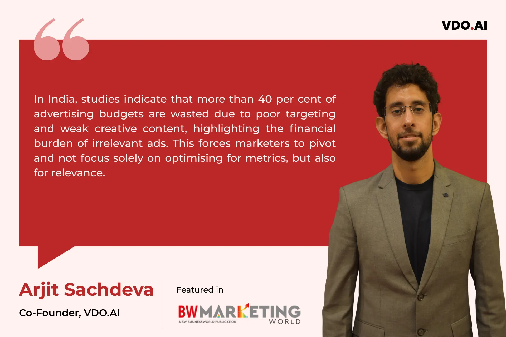Founder’s Opinion | Arjit Sachdeva on ‘Why Ad Relevance Is The Real KPI Marketers Should Be Chasing.'